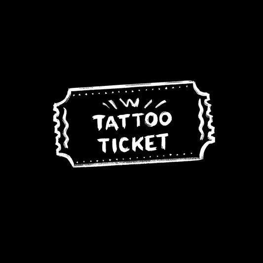 Tattoo Ticket